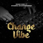 Music Audio : Chino Kidd Ft. Stamina – Change Vibe