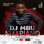 Music Audio : Dj Mbu Amapiano Vol 13 ft Diamond Platnumz, Deep London, Lava Lava, Mbosso and Zuchu