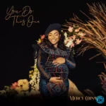 Music Audio : Mercy Chinwo – You Do This One