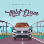 Music Audio : Zabron Singers – Nita Drive