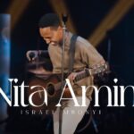 Music Audio : Israel Mbonyi – Nita Amini