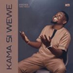 Music Audio : Kibonge wa Yesu – Kama si wewe
