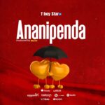 Music Audio : Tboy Star – Ananipenda