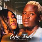 Music Audio : Willy Paul ft Miss P – Calm Down