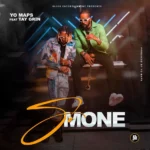 Music Audio : Yo Maps Ft Tay Grin – So Mone