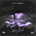 Music Audio : Country Wizzy Ft. Jay Moe – Way Back