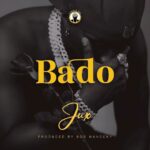 Music Audio : Jux – Bado
