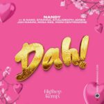 Music Audio : Nandy Ft. G nako, Joh Makini – DAH Remix