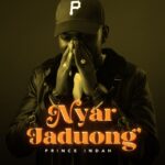 Music Audio : Prince Indah – Nyar Jaduong