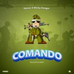 Music Audio : Senior X Micky Danger – Commando