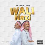 Music Audio : Top Band (Re-Union) – Wali Nazi