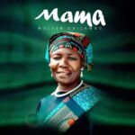 Music Audio : Walter Chilambo – Mama
