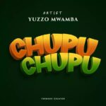 Music Audio : Yuzzo Mwamba – Chupu chupu