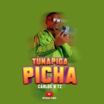 Music Video : Carlos N Tz – Tunapiga Picha