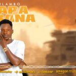 Music Video : Kilambo – Napambana
