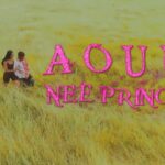 Music Video : Nee Prince – Ao uu