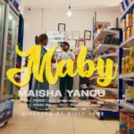 Music Video : Maby – Maisha Yangu
