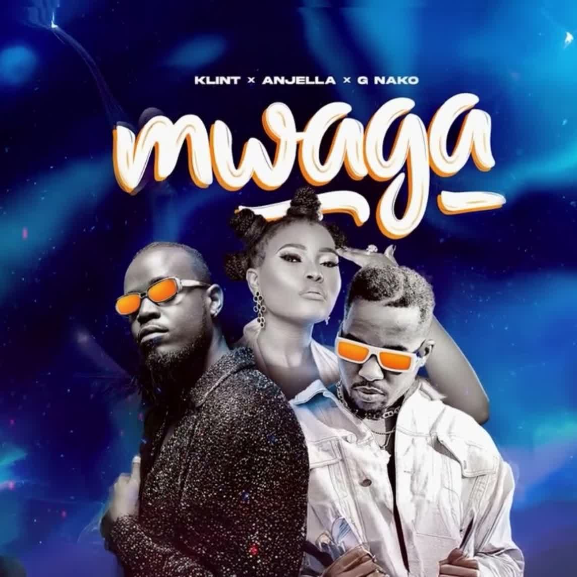 Music Audio : Klint tz Ft. G Nako & Anjella – Mwaga