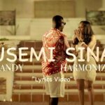 Music Video : Nandy Ft. Harmonize – Usemi sina (Lyrics)
