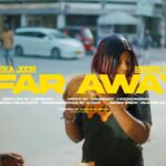 Music Video : Beka Jooh x Kenge Music – Far Away