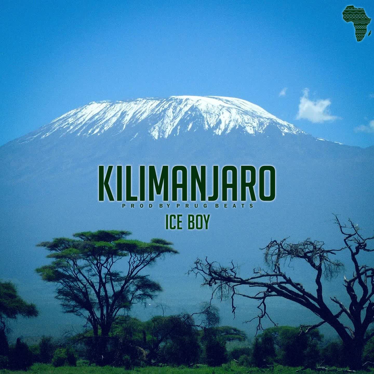 Music Audio : Ice Boy – Kilimanjaro