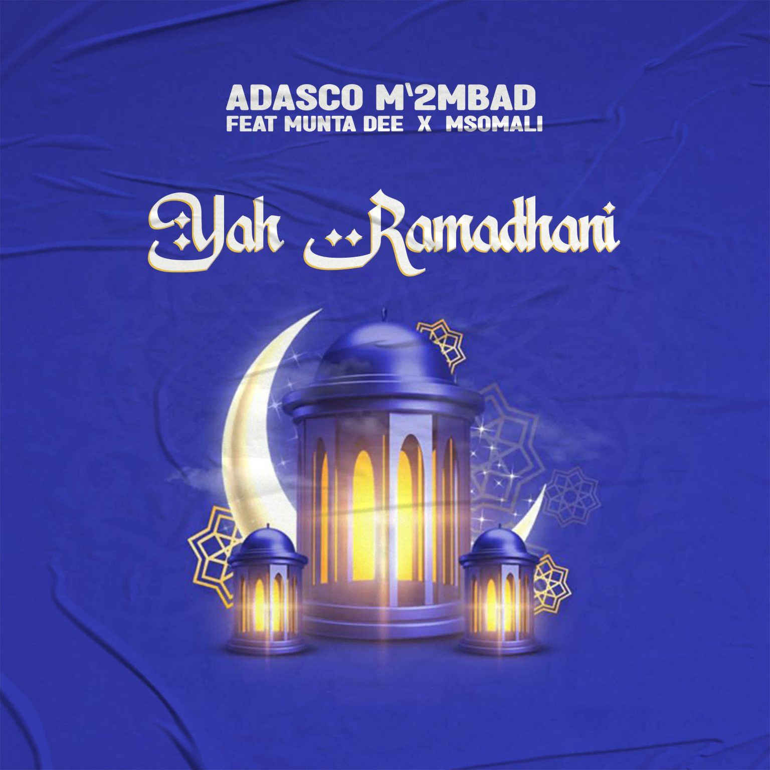 Music Audio : Adasco Ft. Munta Dee & Msomali – Yah Ramadhan