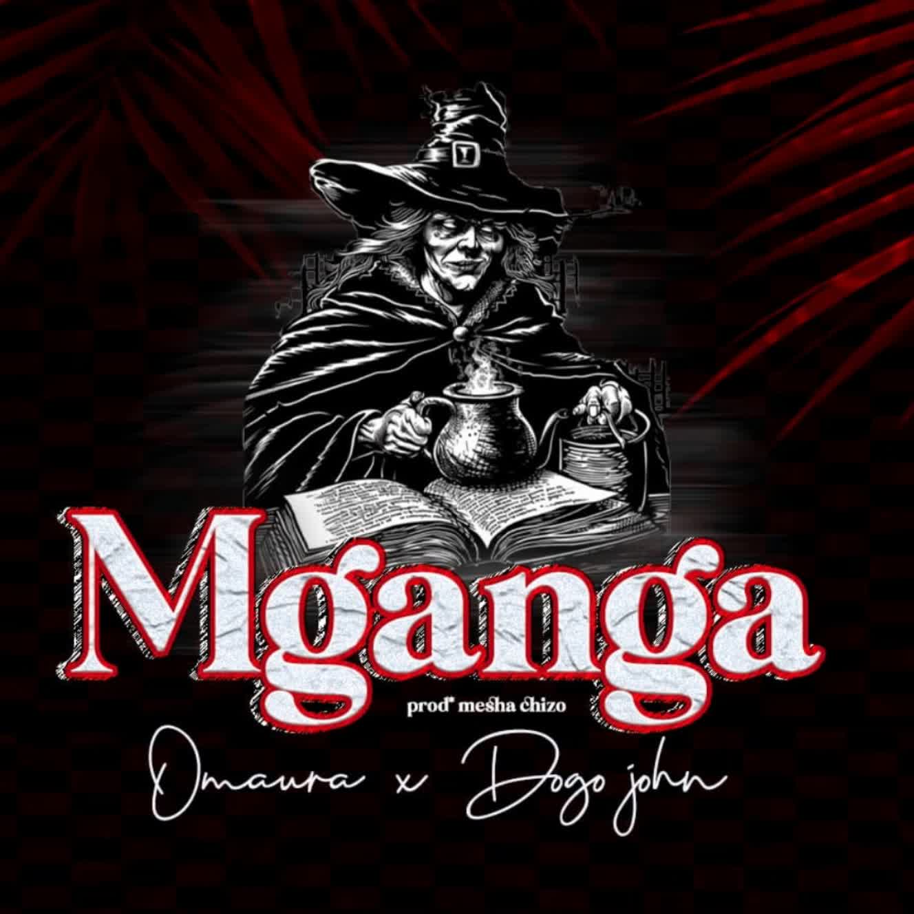 Music Audio : Omaura X Mdogo John – Mganga