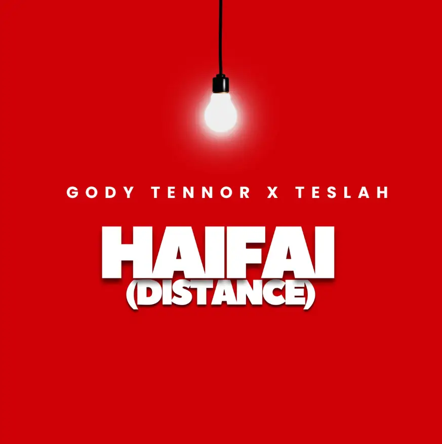 Music Audio : Gody Tennor Ft Teslah – Haifai distance | Download