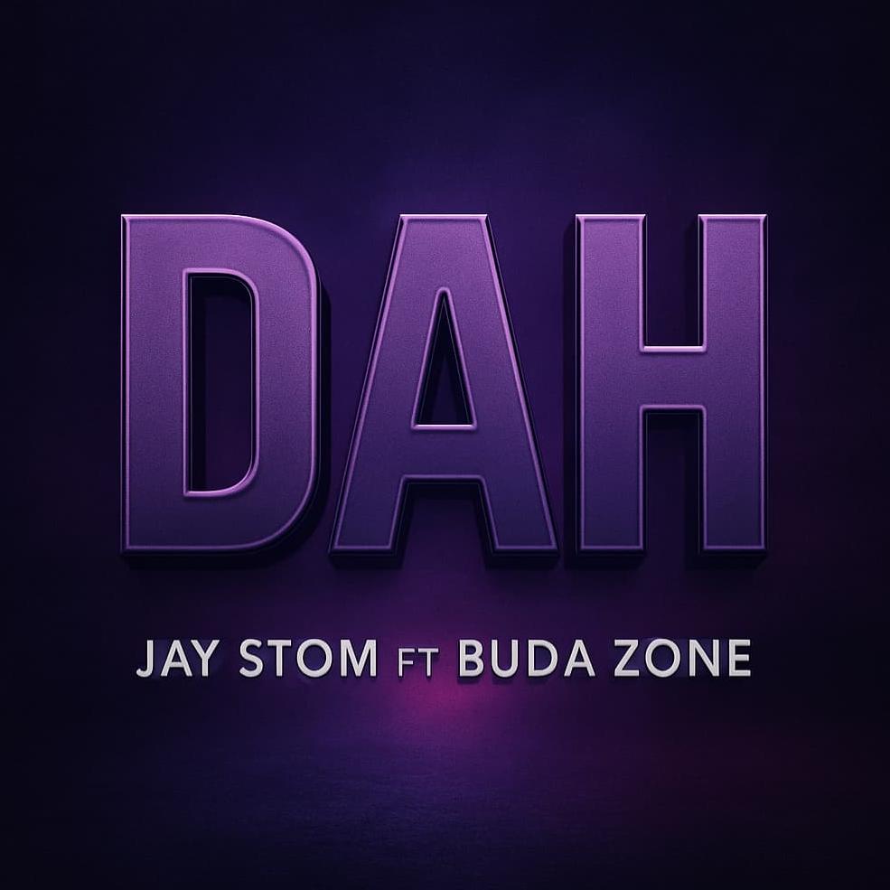 Music Audio : Jay Stom Ft Buda Zon – Daaah | Download