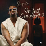 Music Audio : Singuila – On fait comment | Download