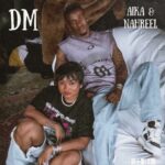 Music Audio : Aika & Nahreel – DM | Download