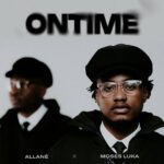Music Audio : Allane Ft Moses Luka – On Time | Download
