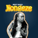 Music Audio : Best Naso – Jiongeze | Download