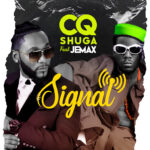 Music Audio : CQ Ft Jemax – Signal | Download