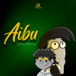Music Audio : Chine Ft Mr Lg – Aibu | Download