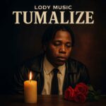 Music Audio : Lody Music – Tumalize | Download