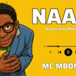 Music Audio : Mc Mboneke – Naam | Download