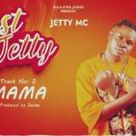 Music Audio : Jetty Mc – Mama | Download