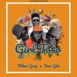 Music Audio : Mbuzi Gang Ft Fena Gitu – Girl Toto | Download