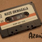 Music Audio : Azawi – Njize Okwagala | Download