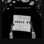Music Audio : Rapcha Ft Mapanch BMB – DEWJI 2 | Download