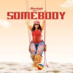Music Audio : Sheebah – Somebody | Download