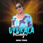 Music Audio : Mama Tengo – Ufukala Wangu | Download