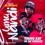 Music Audio : Young Kay Na Jae Swagger – Umunandi Ft Selemanyo | Download