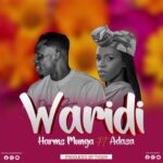 Music Audio : Harms Munga ft Adasa – Waridi | Download